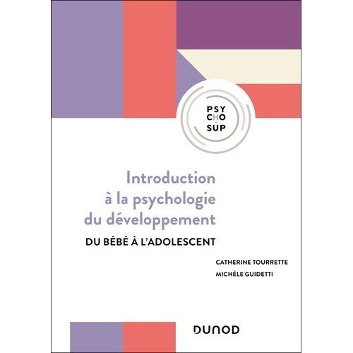 Introduction  La Psychologie Du Dveloppement - Du Bb  L'adolescent    Format Grand Format 