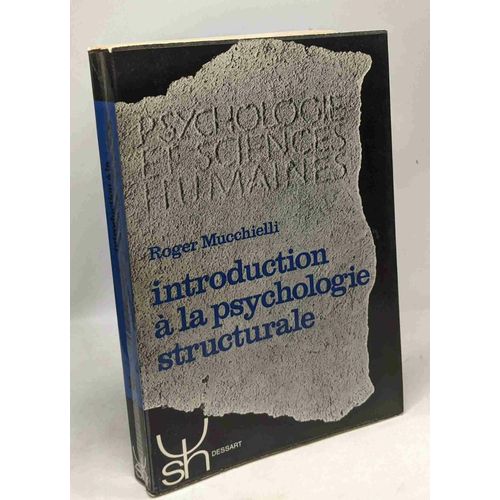 Introduction  La Psychologie Structurale   de roger mucchielli  Format Broch 