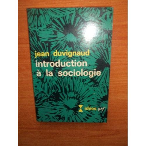 Introduction A La Sociologie   de jean duvignaud 