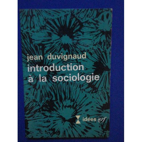 Introduction  La Sociologie   de jean duvignaud  Format Broch 