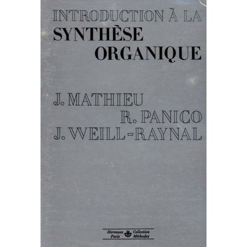 Introduction  La Synthse Organique  