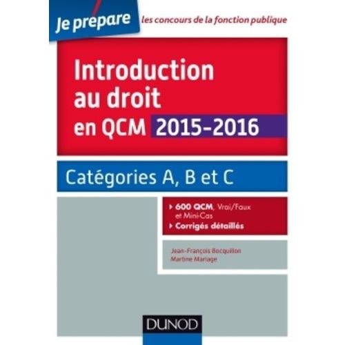 Introduction Au Droit En 600 Questions - Catgories A, B Et C    Format Broch 
