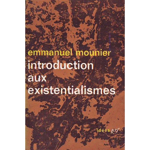 Introduction Aux Existentialismes   de emmanuel mounier