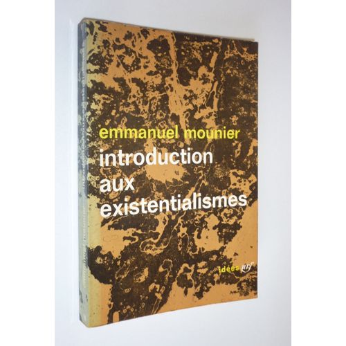 Introduction Aux Existentialismes   de MOUNIER Emmanuel 