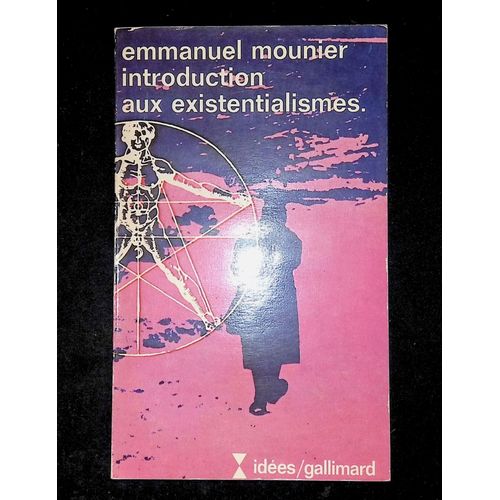 Introduction Aux Existentialismes   de Mounier Emmanuel  Format Broch 