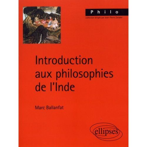 Introduction Aux Philosophies De L'inde   de Ballanfat Marc  Format Beau livre 