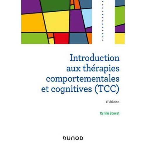 Introduction Aux Thrapies Comportementales Et Cognitives - 2e d  