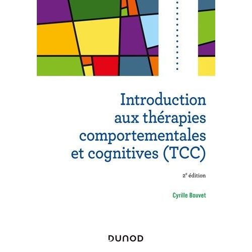 Introduction Aux Thrapies Comportementales Et Cognitives (Tcc)    Format Grand Format 