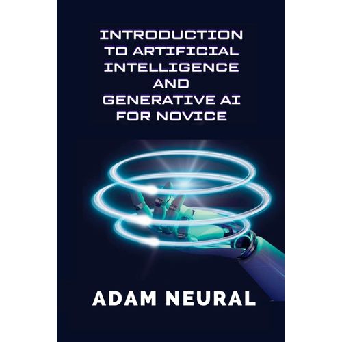 Introduction To Artificial Intelligence And Generative Ai For Novice    Format Broch 