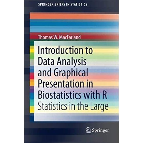Introduction To Data Analysis And Graphical Presentation In Biostatistics With R    Format Broch 