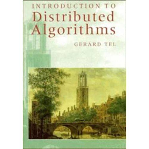 Introduction To Distributed Algorithms   de Gerard Tel  Format Broch 