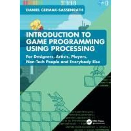 Introduction To Game Programming Using Processing    Format Broch 