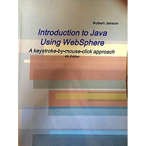 Introduction To Java Using Websphere, 4th Edition    Format Broch 