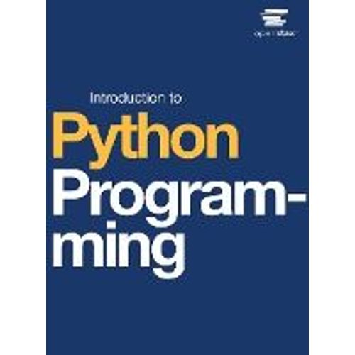 Introduction To Python Programming   de Open Stax  Format Reli 