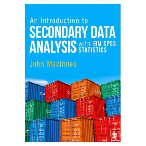 An Introduction To Secondary Data Analysis With Ibm Spss Statistics    Format Broch 