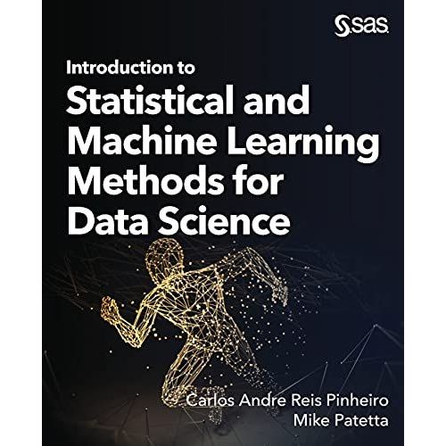Introduction To Statistical And Machine Learning Methods For Data Science    Format Broch 