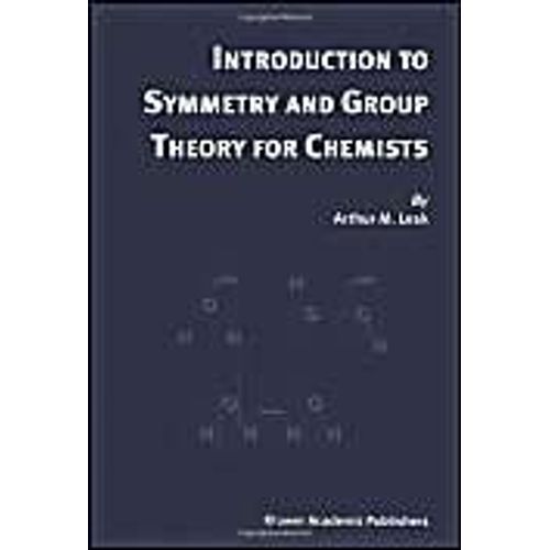 Introduction To Symmetry And Group Theory For Chemists    Format Broch 