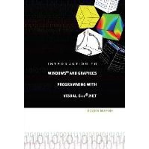 Introduction To Windows And Graphics Programming With Visual C++ .Net    Format Broch 
