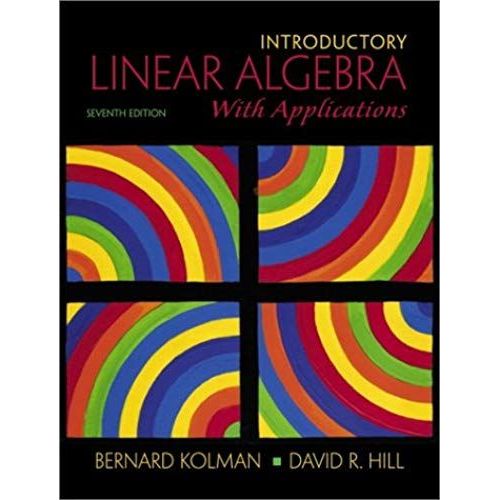 Introductory Linear Algebra With Applications (7th Edition)   de David R. Hill  Format Broch 