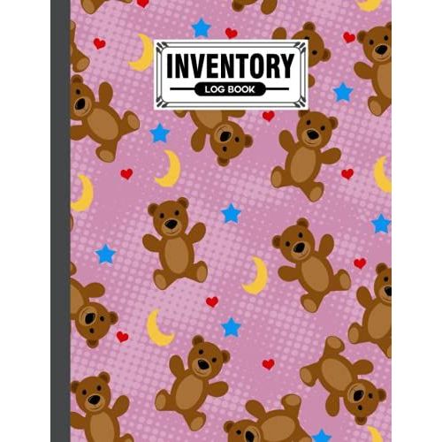 Inventory Log Book: Premium Teddy Bears Cover Inventory Log Book, Inventory Log Book For Business | Simple Inventory Tracker, 120 Pages, Size 8.5