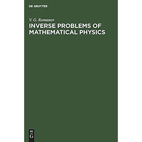 Inverse Problems Of Mathematical Physics    Format Reli 