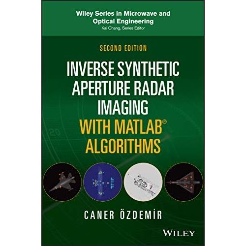 Inverse Synthetic Aperture Radar Imaging With Matlab Algorithms    Format Reli 