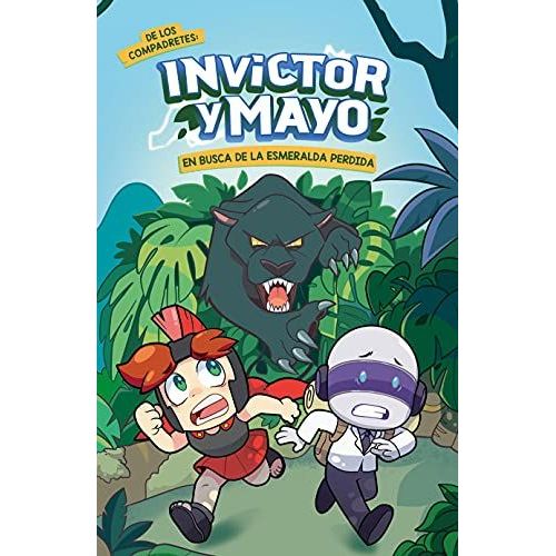 Invictor Y Mayo En Busca De La Esmeralda Perdida / Invictor And Mayo In Search Of The Lost Emerald    Format Broch 
