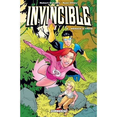 Invincible - Tome 6 - Mnage  Trois    Format Album 