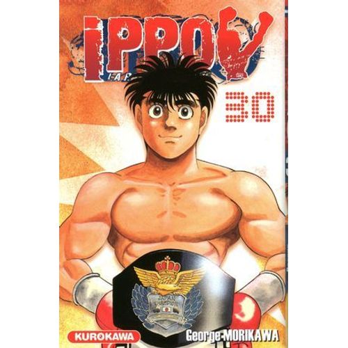 Ippo - Saison 1, La Rage De Vaincre - Tome 30  