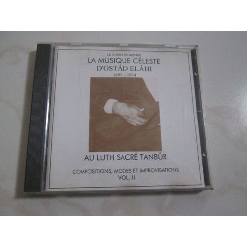 Iran - La Musique Cleste D' Ostad Elahi (The Celestial Music Of Ostad Elahi) - Compositions, Modes And Improvisations On The Sacred Luth Tanbur - Elahi Ostad