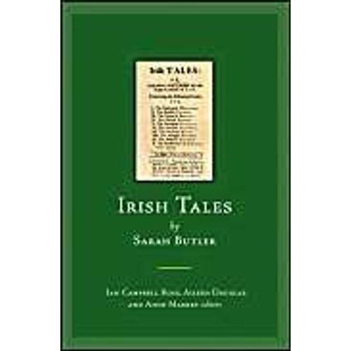 Irish Tales By Sarah Butler: Or, Instructive Histories For The Happy Conduct Of Life   de ross campbell 