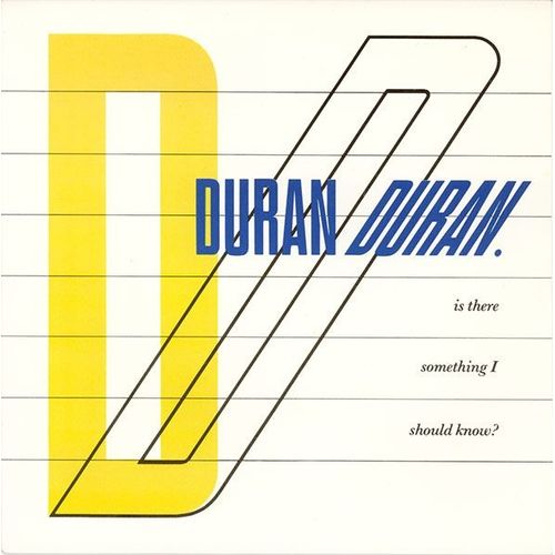 Is There Something I Should Know? - Duran Duran
