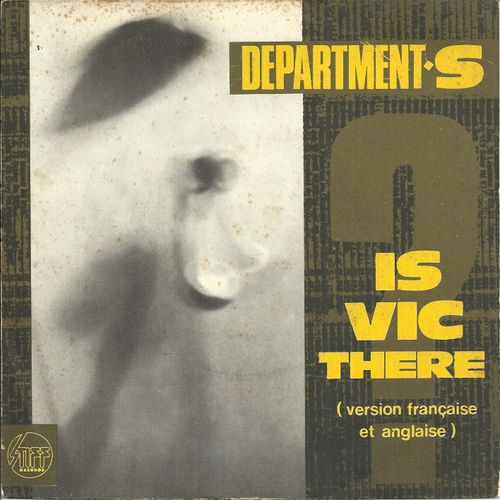 Is Vic There ? (Toulouse - Herbage - Henry Padovani) (French Version) 3'04 / Is Vic There (Toulouse - Herbage) (English Version) 3'04 - Department S (Michael Herbage - Stuart Mizon - Tony Lordan - Mark Taylor - Vaughn Toulouse)