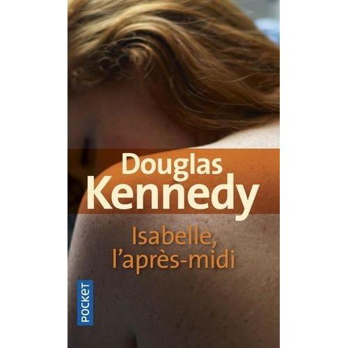 Isabelle, L'aprs-Midi   de Kennedy Douglas  Format Poche 