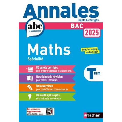 Annales Abc Du Bac 2025 - Maths Tle - Sujets Et Corrigs - Enseignement De Spcialit Terminale - Epreuve Finale - Corrig - Epub  