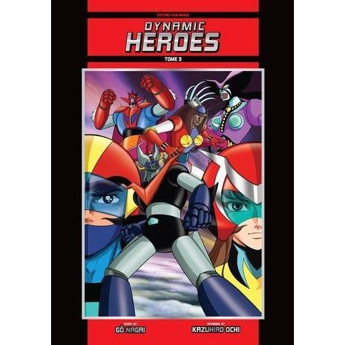 Dynamic Heroes - Standard - Tome 3   de NAGAI G  Format Album 