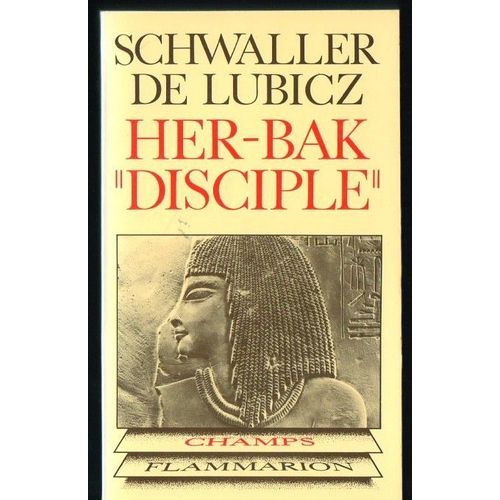Isha Schwaller De Lubicz : Her-Bak - Disciple