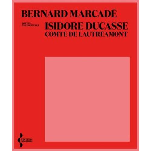 Isidore Ducasse Comte Du Lautramont  
