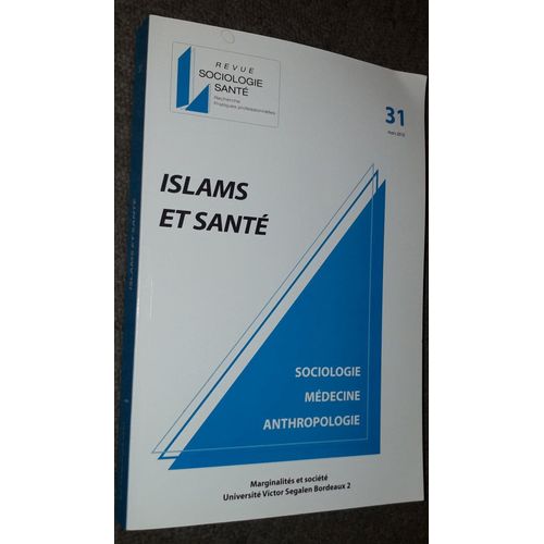 Islam Et Sant :Sociologie, Mdecine, Anthropologie /Revue Sociologie Sant No 9