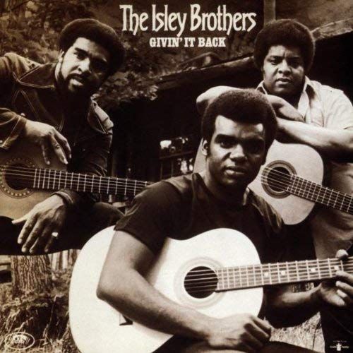 Givin' It Back - The Isley Brothers