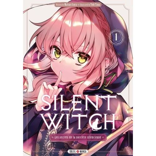 Silent Witch - Les Secrets De La Sorcire Silencieuse - Tome 1    Format Tankobon 