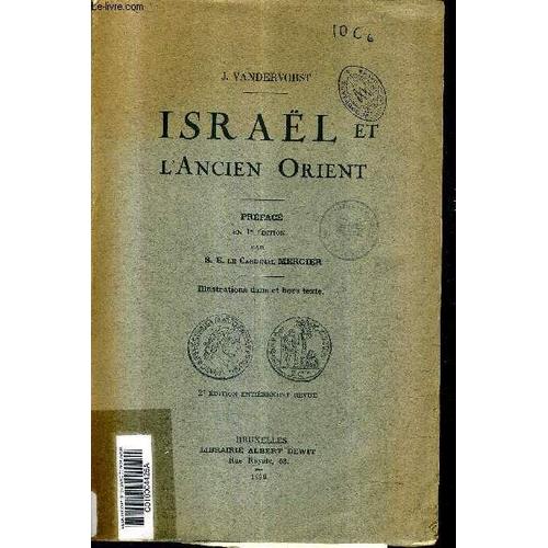 Israel Et L'ancien Orient  / 2e Edition Entierement Revue.   de J.VANDERVORST  Format Broch 