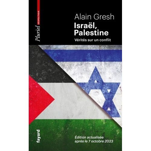 Isral, Palestine - Vrits Sur Un Conflit    Format Poche 