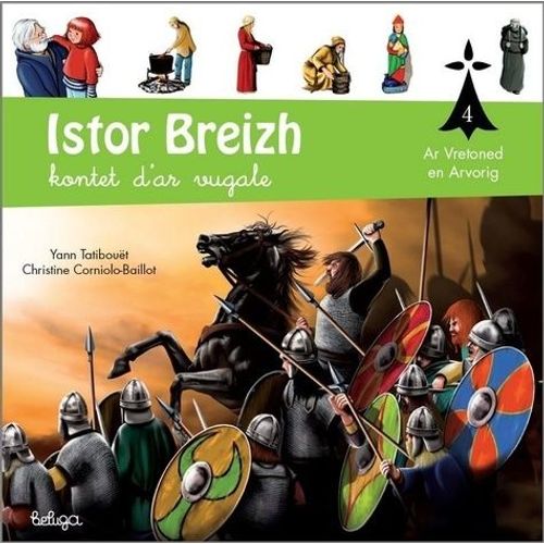 Istor Breizh Kontet D'ar Vugale - Tome 4, Eus Ar Vretoned En Arvorig De Rouantel   de Tatibout Yann  Format Album 