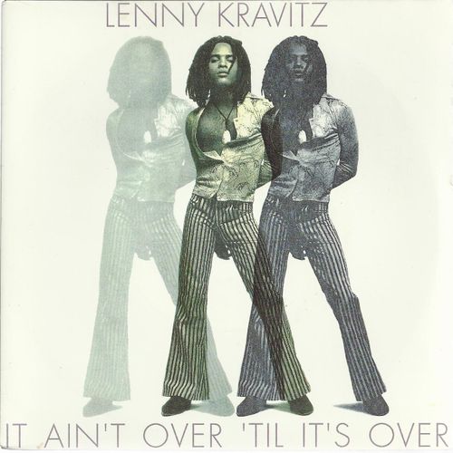 It Ain't Over 'til It's Over 3'55 (Lenny Kravitz)  /  The Diffrence Is Why 4'48 (Lenny Kravitz) - Lenny Kravitz