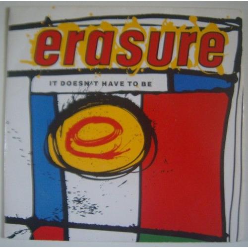 It Doesn't Have To Be - Erasure