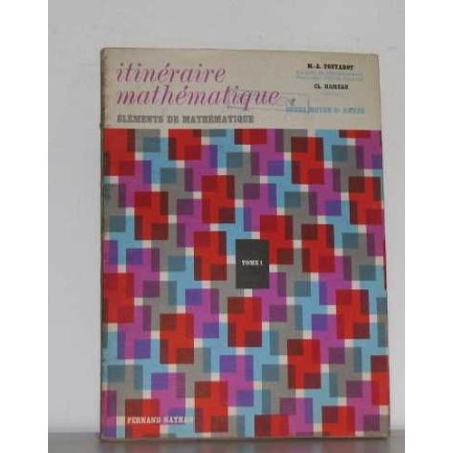 Itinraire Mathmatique lments De Mathmatique Cours Moyen 2e Anne   de Touyarot M. A.