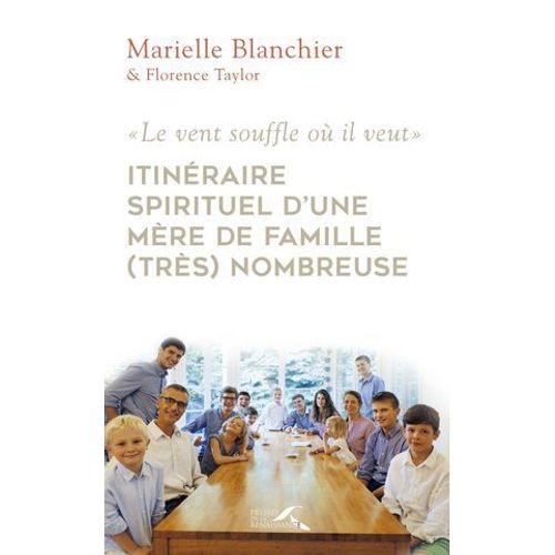 Itinraire Spirituel D'une Mre De Famille (Trs) Nombreuse  