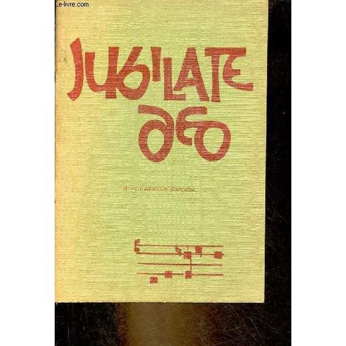 Iubilate Deo - Chants Grgoriens Plus Faciles Que Les Fidles Doivent Apprendre Selon L Esprit De La Constitution De La Sainte Liturgie Du Concile Vatican Ii.   de Collectif 
