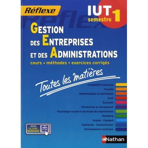 Gestion Des Entreprises Et Des Administrations Iut Semestre 1 - Toutes Les Matires   de jean-luc siegwart  Format Broch 
